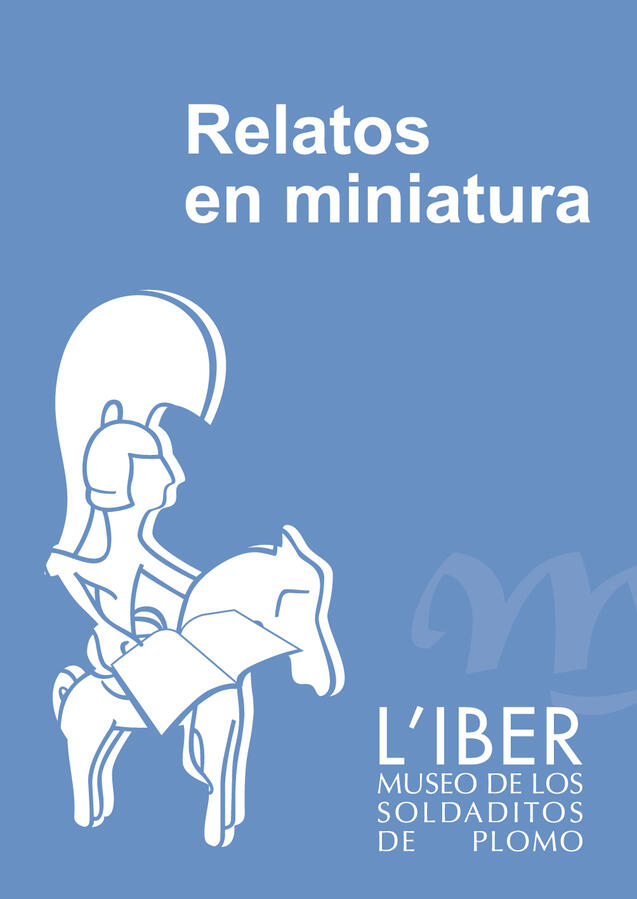 Relatos en miniatura. Incluye el primer premio de relato histórico de Eva María Marcos